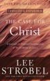  The Case for Christ: A Journalist's Personal Investigation of the Evidence for Jesus 