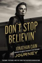  Don\'t Stop Believin\': The Man, the Band, and the Song That Inspired Generations 