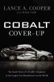  Cobalt Cover-Up: The Inside Story of a Deadly Conspiracy at the Largest Car Manufacturer in the World 