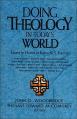  Doing Theology in Today's World: Essays in Honor of Kenneth S. Kantzer 