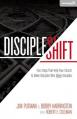  Discipleshift: Five Steps That Help Your Church to Make Disciples Who Make Disciples 