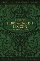  A Reader\'s Hebrew-English Lexicon of the Old Testament 