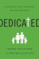  Dedicated: Training Your Children to Trust and Follow Jesus 