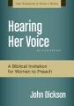  Hearing Her Voice, Revised Edition: A Case for Women Giving Sermons 