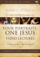  Four Portraits, One Jesus Video Lectures: A Survey of Jesus and the Gospels 