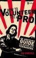  How to Volunteer Like a Pro: An Amateur's Guide for Working with Teenagers 