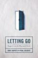  Letting Go: Rugged Love for Wayward Souls 