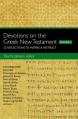  Devotions on the Greek New Testament, Volume Two: 52 Reflections to Inspire and Instruct 