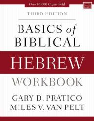  Basics of Biblical Hebrew Workbook: Third Edition 