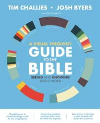  A Visual Theology Guide to the Bible: Seeing and Knowing God\'s Word 