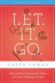  Let. It. Go. Study Guide: How to Stop Running the Show and Start Walking in Faith 