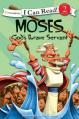  Moses, God's Brave Servant: Biblical Values, Level 2 