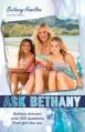  Ask Bethany: Bethany Answers Over 200 Questions from Girls Like You 