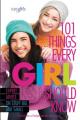  101 Things Every Girl Should Know: Expert Advice on Stuff Big and Small 