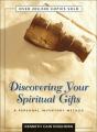  Discovering Your Spiritual Gifts: A Personal Inventory Method 