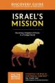  Israel's Mission Discovery Guide: A Kingdom of Priests in a Prodigal World 13 