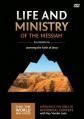  Life and Ministry of the Messiah Video Study: Learning the Faith of Jesus 3 