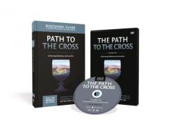  The Path to the Cross Discovery Guide with DVD: Embracing Obedience and Sacrifice 11 