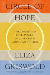  Circle of Hope: A Reckoning with Love, Power, and Justice in an American Church 