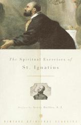  The Spiritual Exercises of St. Ignatius 
