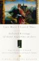  Late Have I Loved Thee: Selected Writings of Saint Augustine on Love 