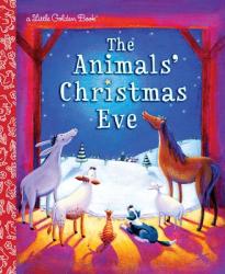  The Animals\' Christmas Eve: A Christmas Nativity Book for Kids 