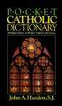  Pocket Catholic Dictionary: Abridged Edition of Modern Catholic Dictionary 