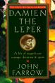  Damien the Leper: A Life of Magnificent Courage, Devotion and Spirit 