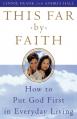  This Far by Faith: How to Put God First in Everyday Life 
