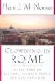  Clowning in Rome: Reflections on Solitude, Celibacy, Prayer, and Contemplation 