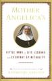  Mother Angelica's Little Book of Life Lessons and Everyday Spirituality 
