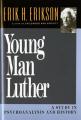  Young Man Luther: A Study in Psychoanalysis and History (Revised) 