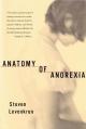  Anatomy of Anorexia 