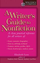  A Writer\'s Guide to Nonfiction: A Clear, Practical Reference for All Writers 