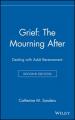  Grief: The Mourning After: Dealing with Adult Bereavement 