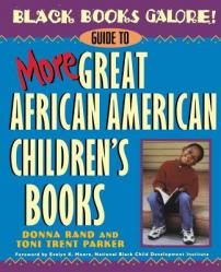  Black Books Galore!: Guide to More Great African American Children\'s Books 