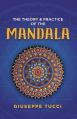  The Theory and Practice of the Mandala 