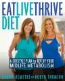  Eat, Live, Thrive Diet: A Lifestyle Plan to REV Up Your Midlife Metabolism 
