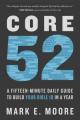  Core 52: A Fifteen-Minute Daily Guide to Build Your Bible IQ in a Year 