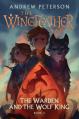  The Warden and the Wolf King: The Wingfeather Saga Book 4 