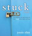  Stuck Bible Study Leader's Guide: The Places We Get Stuck and the God Who Sets Us Free 
