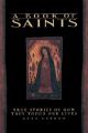  A Book of Saints: True Stories of How They Touch Our Lives 
