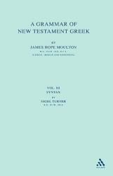  A Grammar of New Testament Greek: Accidence and Word Formation 