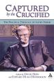  Captured by the Crucified: The Practical Theology of Austin Farrer 