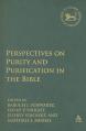  Perspectives on Purity and Purification in the Bible 
