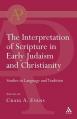  Interpretation of Scripture in Early Judaism and Christianity: Studies in Language and Tradition 
