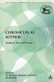  The Chronicler as Author: Studies in Text and Texture 