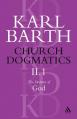  Church Dogmatics the Doctrine of God, Volume 2, Part 1: The Knowledge of God; The Reality of God 