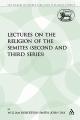  Lectures on the Religion of the Semites (Second and Third Series) 