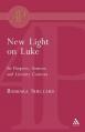  New Light on Luke: Its Purpose, Sources and Literary Context 